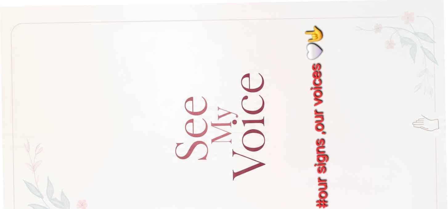 Its an image written  " see my voice