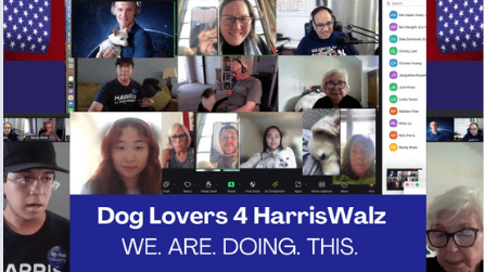 Dog Lovers for Harris Walz and our dogs.